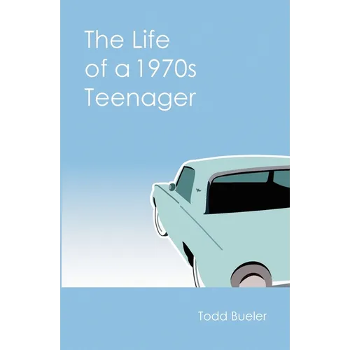 The Life of a 1970s Teenager - Paperback