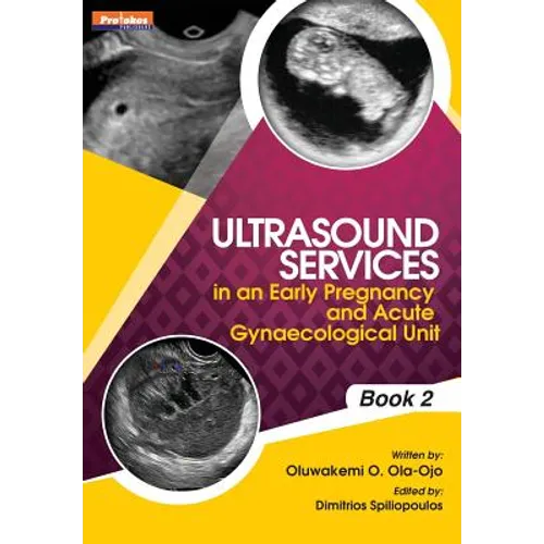 Ultrasound Services in An Early Pregnancy and Acute Gynaecological Unit. Book 2
