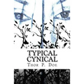 Typical Cynical: A Collection of Short Stories by Kurt Vonnegut plus Selections from A Cynic's Word Book by Ambrose Bierce