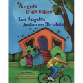 Angels Ride Bikes and Other Fall Poems: Los Ángeles Andan En Bicicleta Y Otros Poemas del Otoño