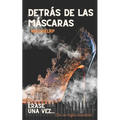 Detrás de las máscaras: Érase una vez... romance con la mafia irlandesa