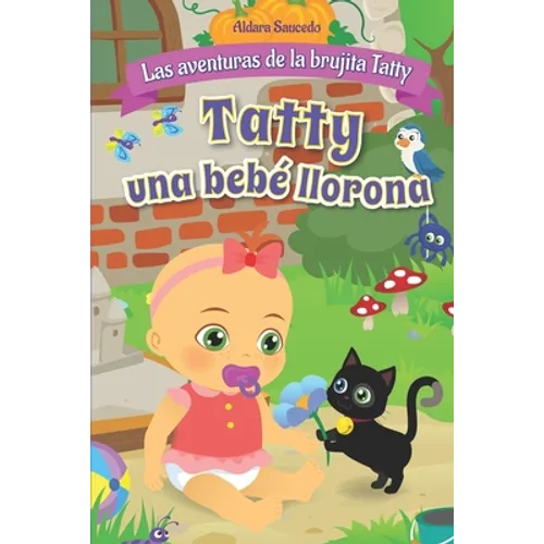 Tatty una bebé llorona: Las Aventuras de la Brujita Tatty