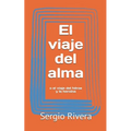 El viaje del alma: o el viaje del héroe y la heroína