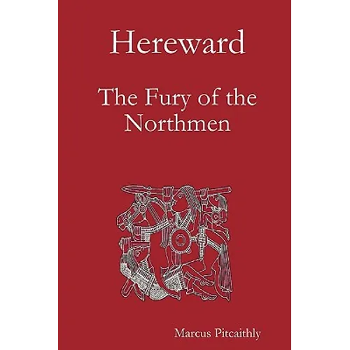 Hereward: The Fury of the Northmen