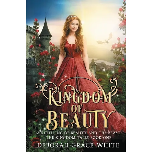 Kingdom of Beauty: A Retelling of Beauty and the Beast