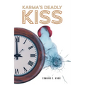 Karma's Deadly Kiss