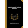 Radowitz und die deutsche Revolution