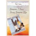 Someone I Love, Loves Someone Else: Book 3