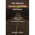 The Unseen Journey of Philip Anschutz: A Journey from Oilfields to Entertainment Empires