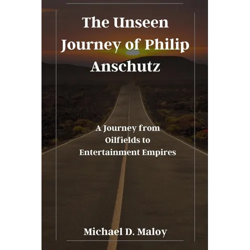 The Unseen Journey of Philip Anschutz: A Journey from Oilfields to Entertainment Empires