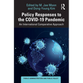 Policy Responses to the Covid-19 Pandemic: An International Comparative Approach