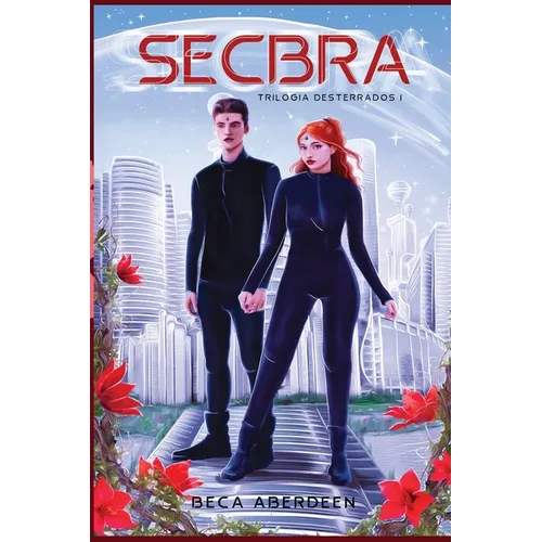 Secbra: Trilogía Desterrados