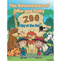 The Adventures of Ollie and Polly: A Day at the Zoo