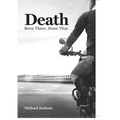 Death: Been There. Done That.