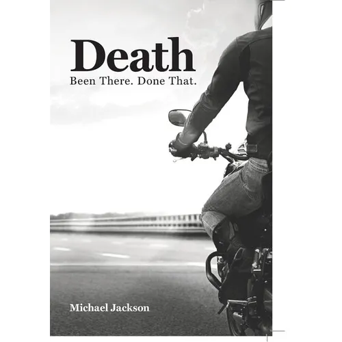 Death: Been There. Done That.