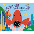 Don't Eat the Cleaners!: Tiny Fish with a Big Job