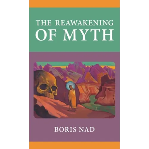 The Reawakening of Myth
