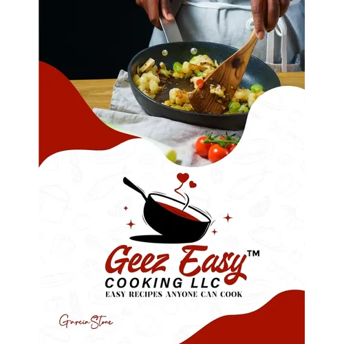 Geez Easy Cooking LLC