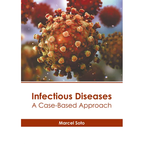 Infectious Diseases: A Case-Based Approach