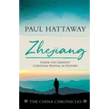 Zhejiang: Inside the Greatest Christian Revival in History
