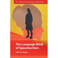 The Language Work of Speechwriters