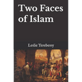 Two Faces of Islam: How Jurists Transformed the Religion of Peace into a Religion of War