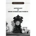 Anthology of Short Stories and Poems II