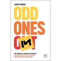 Odd Ones in: The Power of Cognitive Diversity - How Opening Your Mind to People Who See and Think Differently Will Change the World