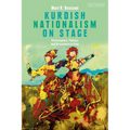 Kurdish Nationalism on Stage: Performance, Politics and Resistance in Iraq