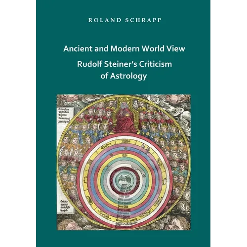 Ancient and Modern World View - Rudolf Steiner's Criticism of Astrology