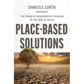 Place-Based Solutions: The Power of Regenerative Thinking in the Face of Crisis