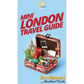 Mini London Travel Guide