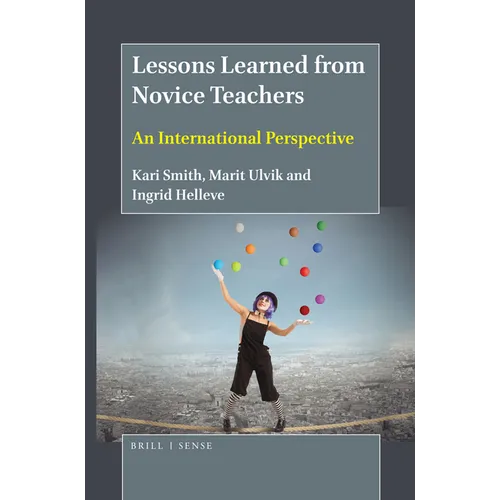Lessons Learned from Novice Teachers: An International Perspective