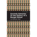 Govinda Sámanta: Or the History of a Bengal Ráiyat