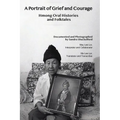 A Portrait of Grief and Courage: Hmong Oral Histories and Folktales