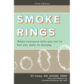 Smoke Rings: When Everyone Tells You Not to But You Want to Anyway.