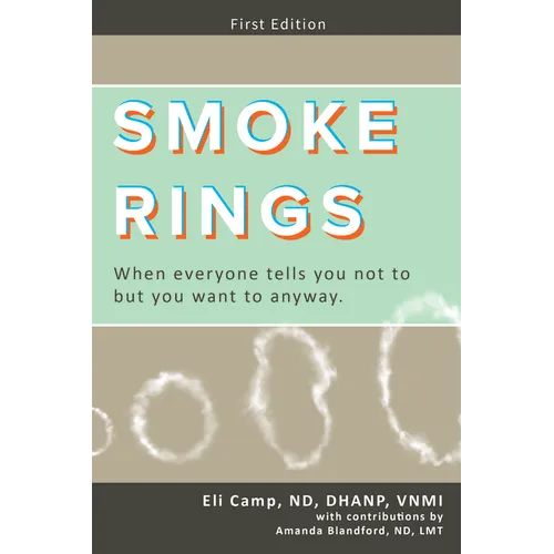 Smoke Rings: When Everyone Tells You Not to But You Want to Anyway.