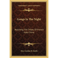 Gongs In The Night: Reaching The Tribes Of French Indo-China