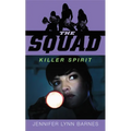 The Squad: Killer Spirit
