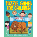 Puzzle Games for Children: Puzzle Book Large Print