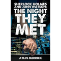Sherlock Holmes and John Watson: The Night They Met