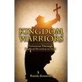 Kingdom Warriors: Victorious Through Radical Devotion to God