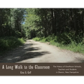A Long Walk to the Classroom: The History of One-Room Schools, Teachers and Students in Sharon, New Hampshire