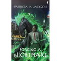 Forging a Nightmare