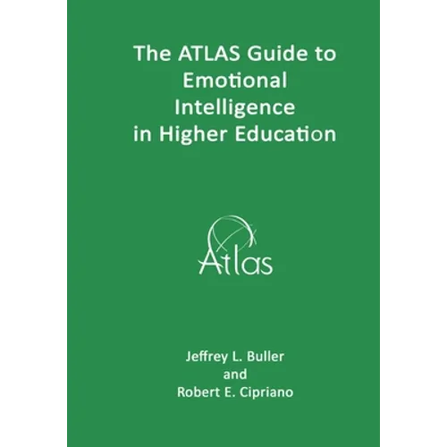 The ATLAS Guide to Emotional Intelligence in Higher Education