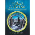 The War of the Twins: Book Two of the Shattered Earth Chronicles