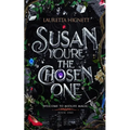 Susan, You're The Chosen One: Welcome To Midlife Magic: Book One