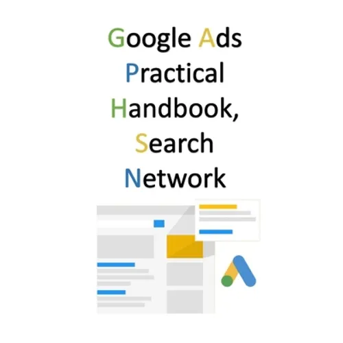 Google Ads Practical Handbook, Search Network