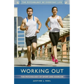 Working Out: The Psychology of Sport and Exercise