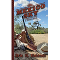 Mexico Sky: A Western Novel